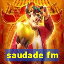 saudade fm