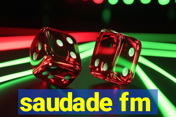 saudade fm