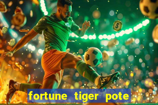 fortune tiger pote de ouro completo