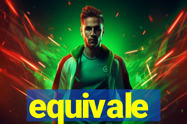 equivale