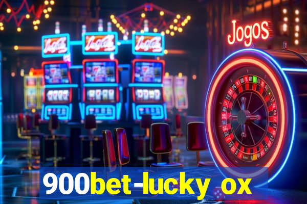 900bet-lucky ox