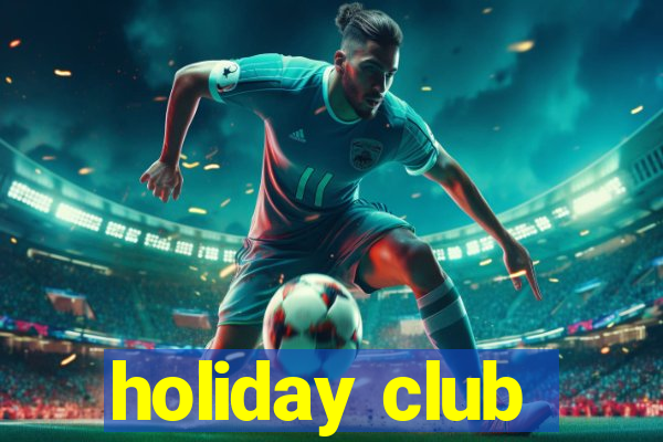 holiday club