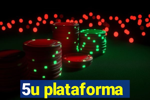 5u plataforma