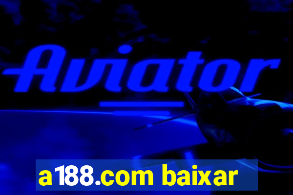 a188.com baixar