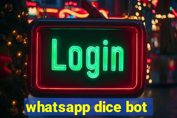 whatsapp dice bot