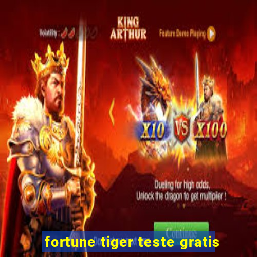 fortune tiger teste gratis