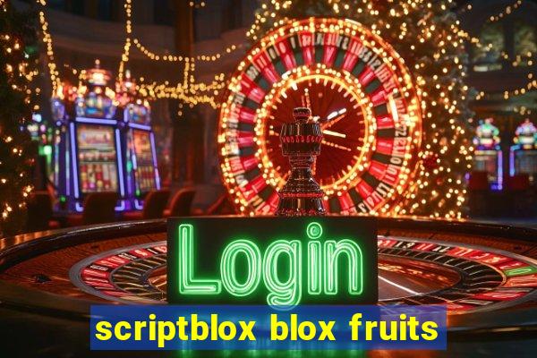 scriptblox blox fruits