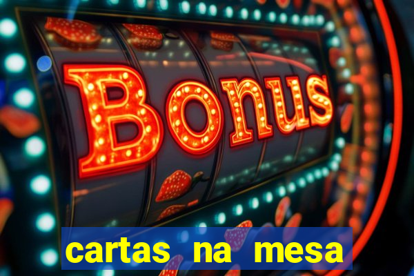 cartas na mesa download dublado