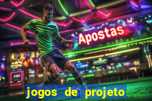 jogos de projeto de vida