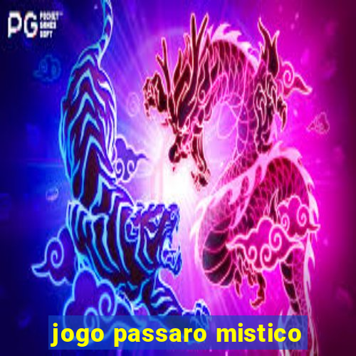 jogo passaro mistico