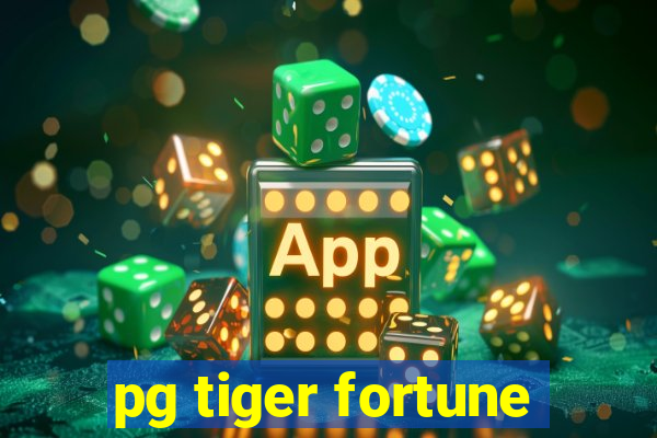 pg tiger fortune