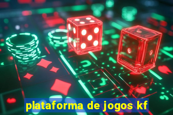 plataforma de jogos kf