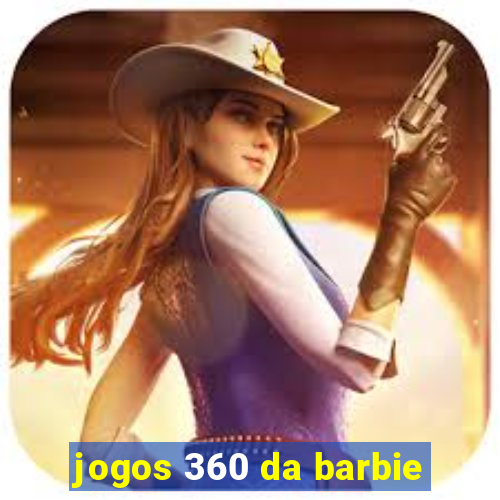 jogos 360 da barbie