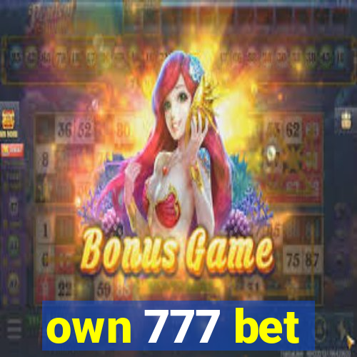 own 777 bet