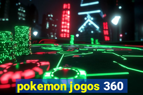 pokemon jogos 360