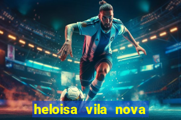 heloisa vila nova namorada de leo stronda