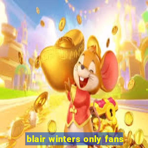 blair winters only fans