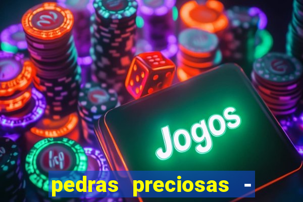 pedras preciosas - jogos - racha cuca