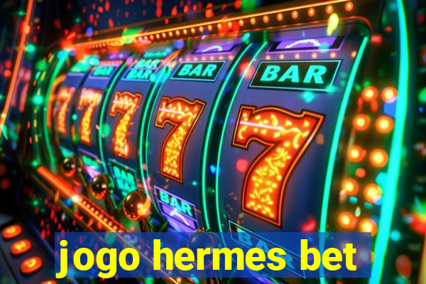 jogo hermes bet