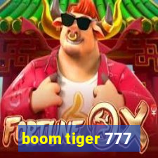 boom tiger 777