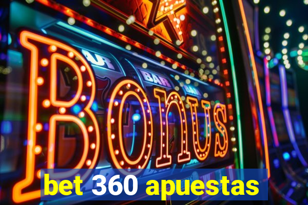 bet 360 apuestas