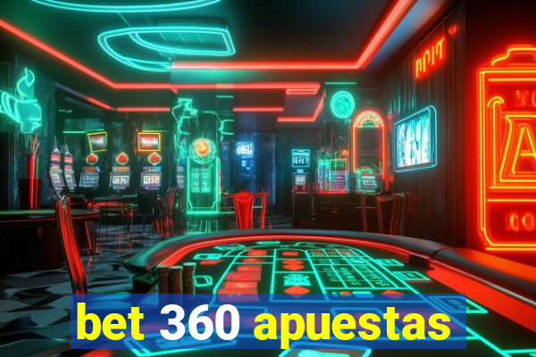 bet 360 apuestas