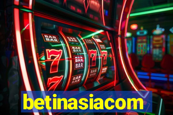 betinasiacom