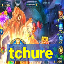 tchure