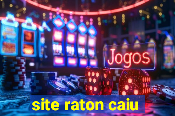 site raton caiu