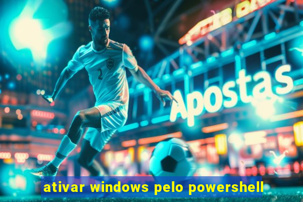 ativar windows pelo powershell