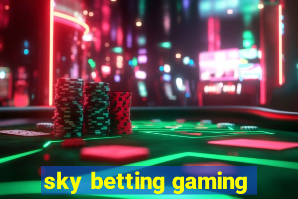 sky betting gaming