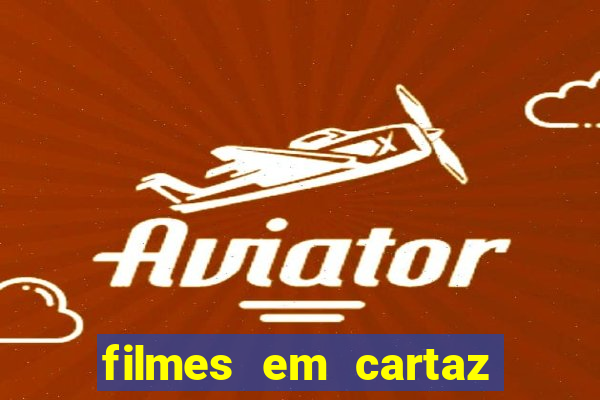 filmes em cartaz conjunto nacional