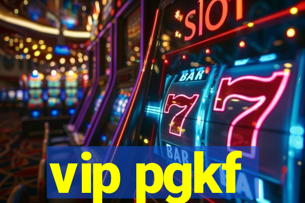 vip pgkf