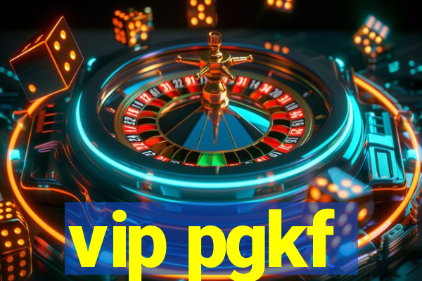 vip pgkf