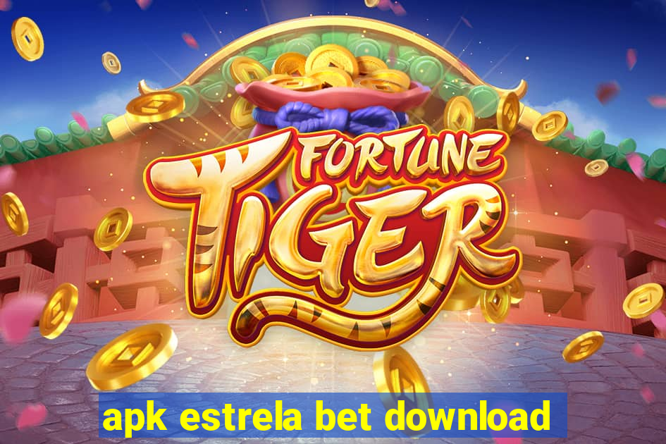 apk estrela bet download