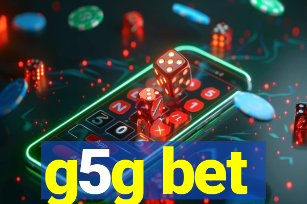 g5g bet