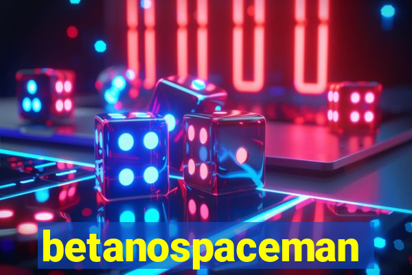 betanospaceman