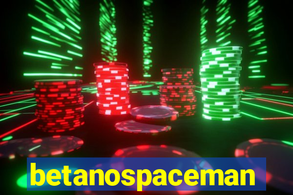 betanospaceman