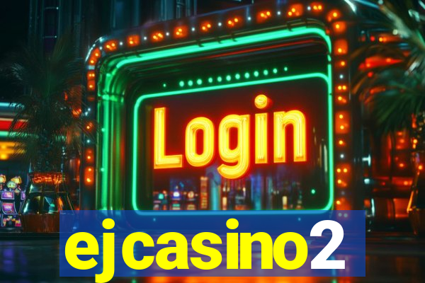 ejcasino2