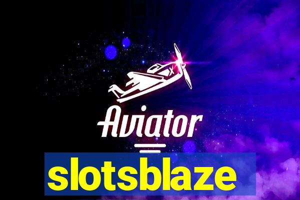 slotsblaze