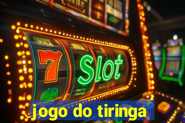 jogo do tiringa