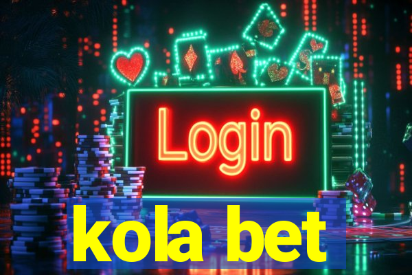 kola bet