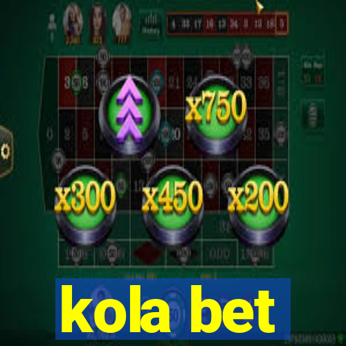 kola bet