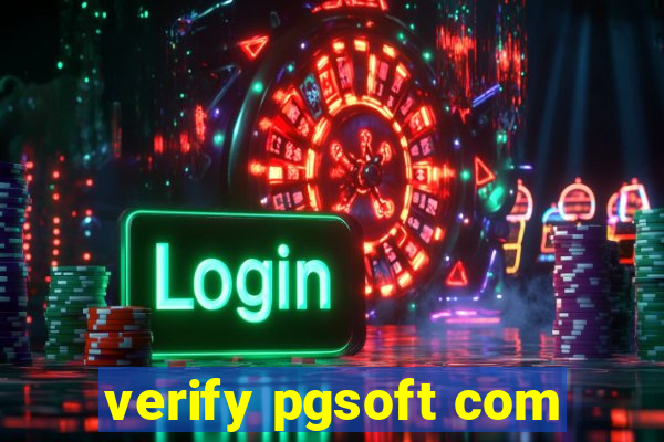 verify pgsoft com