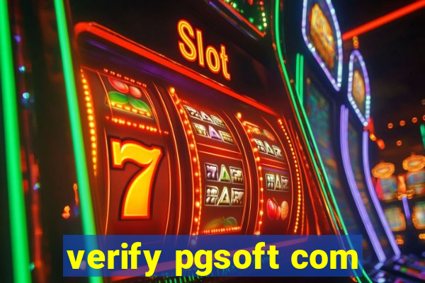 verify pgsoft com