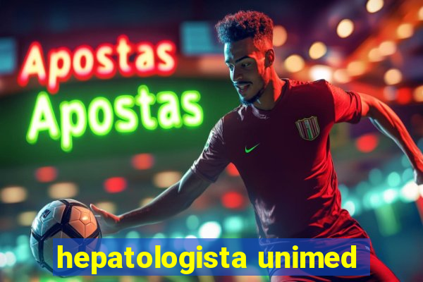 hepatologista unimed