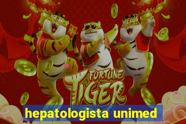 hepatologista unimed