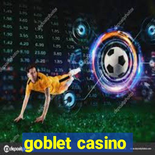 goblet casino