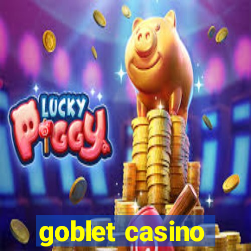 goblet casino