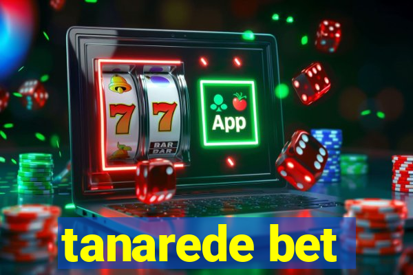 tanarede bet